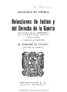 Edición de Relecciones de indios y del derecho de la guerra por el Marqués de Olivart